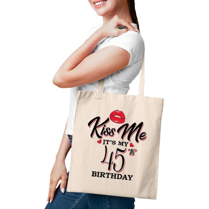 Kiss Me It's My 45Th Birthday 1976 Birthday For Woman Wife Tote Bag