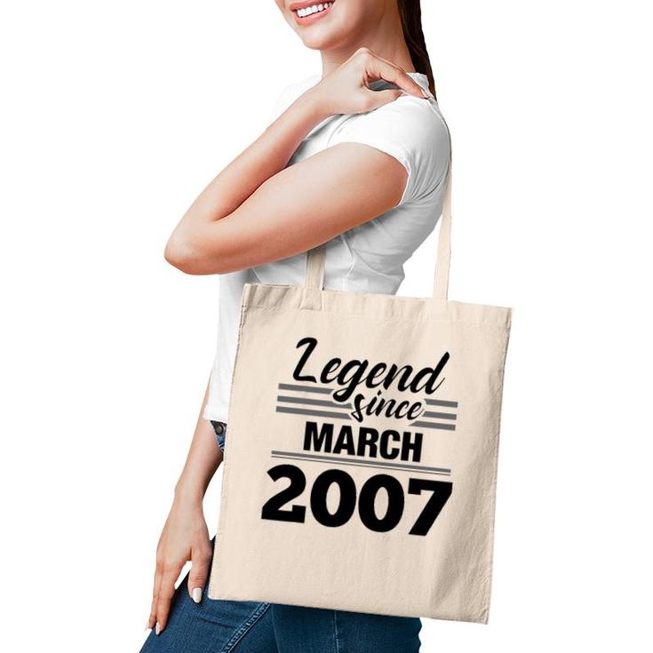 Legend Since March 2007 - 15Th Birthday 15 Years Old Tote Bag