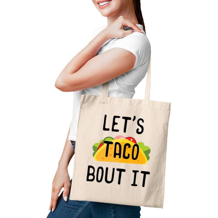 Let's Taco Bout It Cinco De Mayo Taco Gifts Tote Bag
