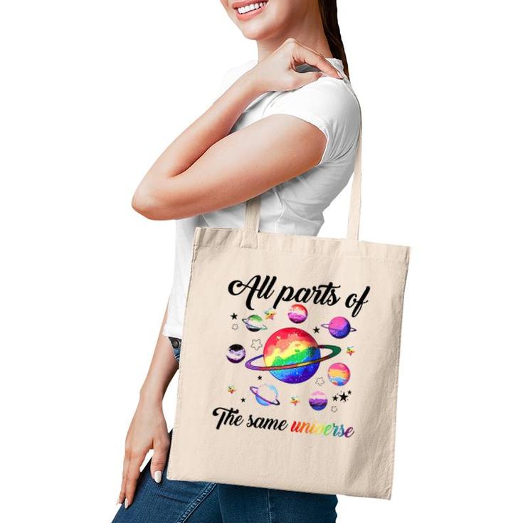 Lgbt All Parts Of The Same Universe Tote Bag
