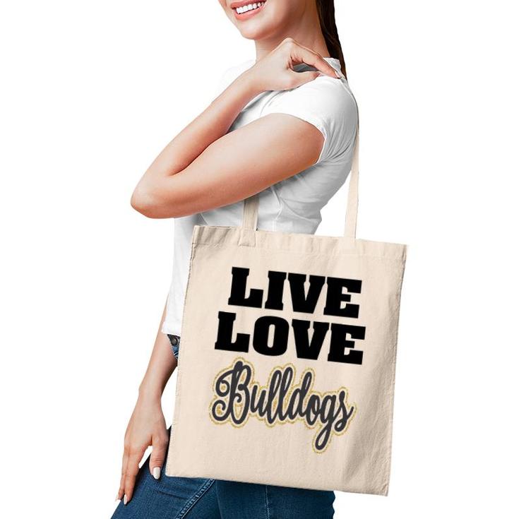 Live Love Bulldogs Pet Lover Tote Bag