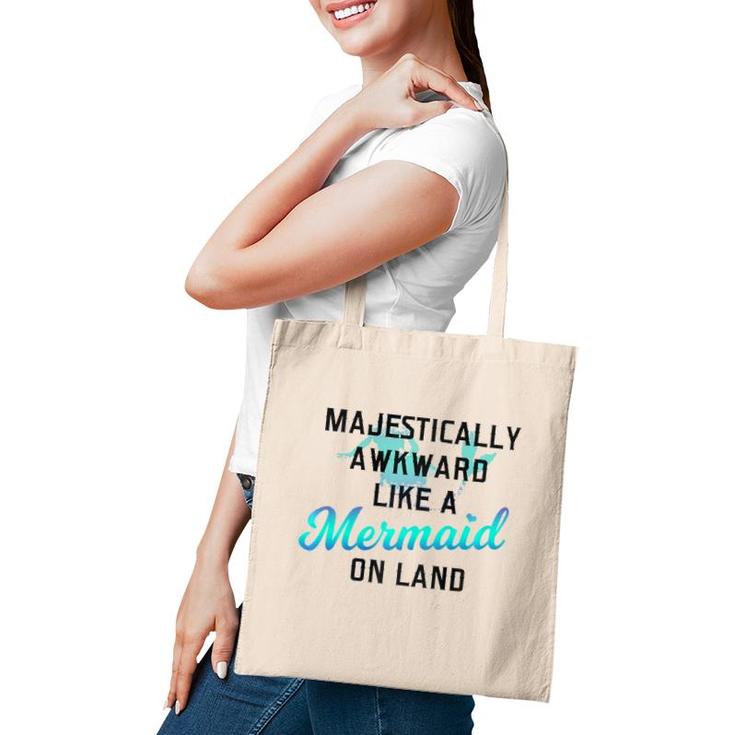 Majestically Awkward Like A Mermaid On Land Fun Social Joke  Tote Bag