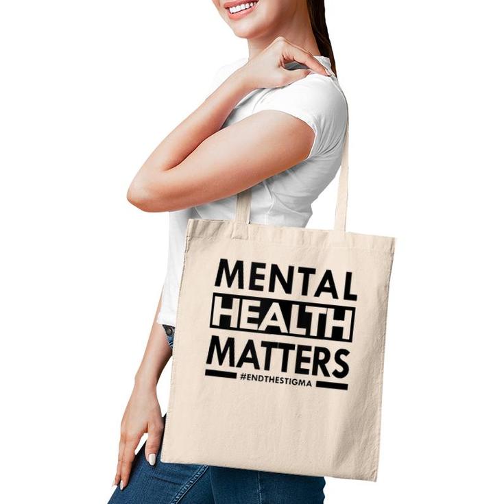 Mental Health Matters End The Stigma Awareness Design  Tote Bag