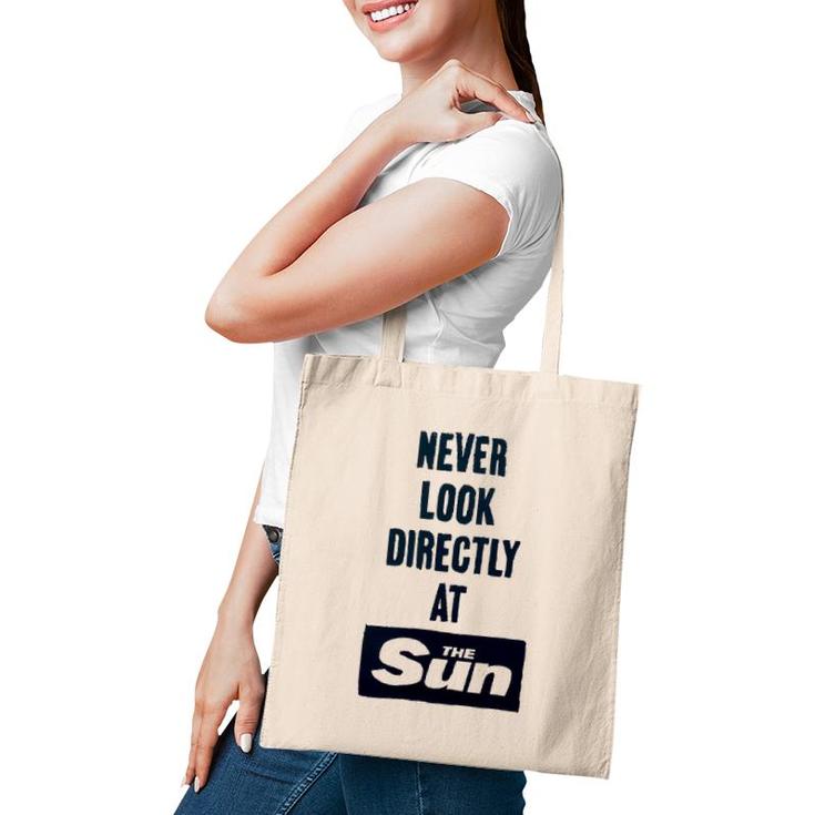 Never Look Directly At The Sun Tote Bag