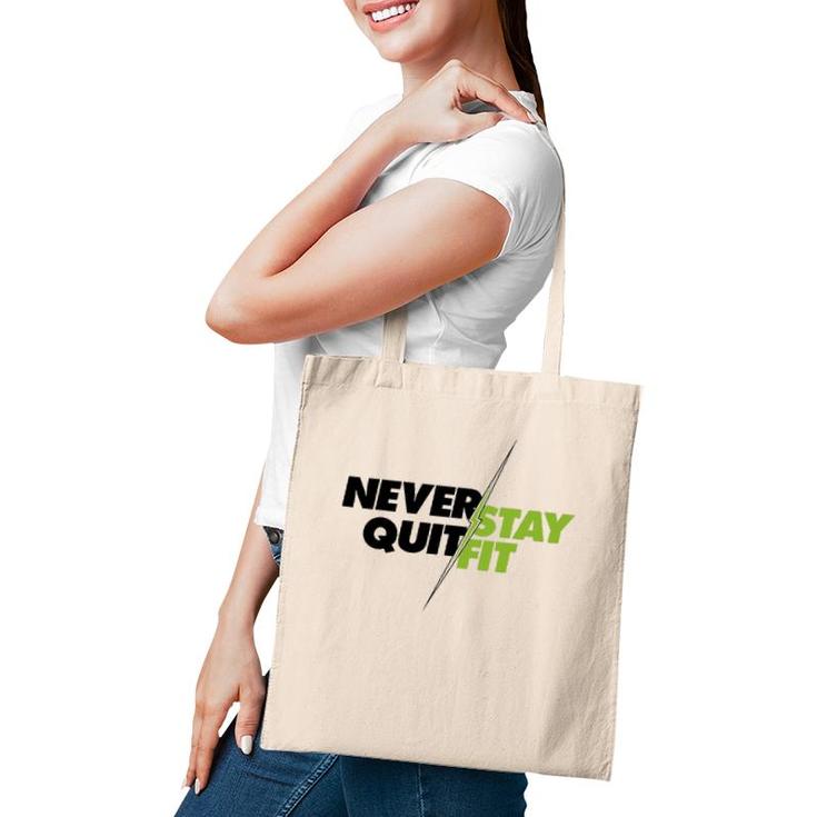 Never Quit Stay Fit Standard Tee Tote Bag