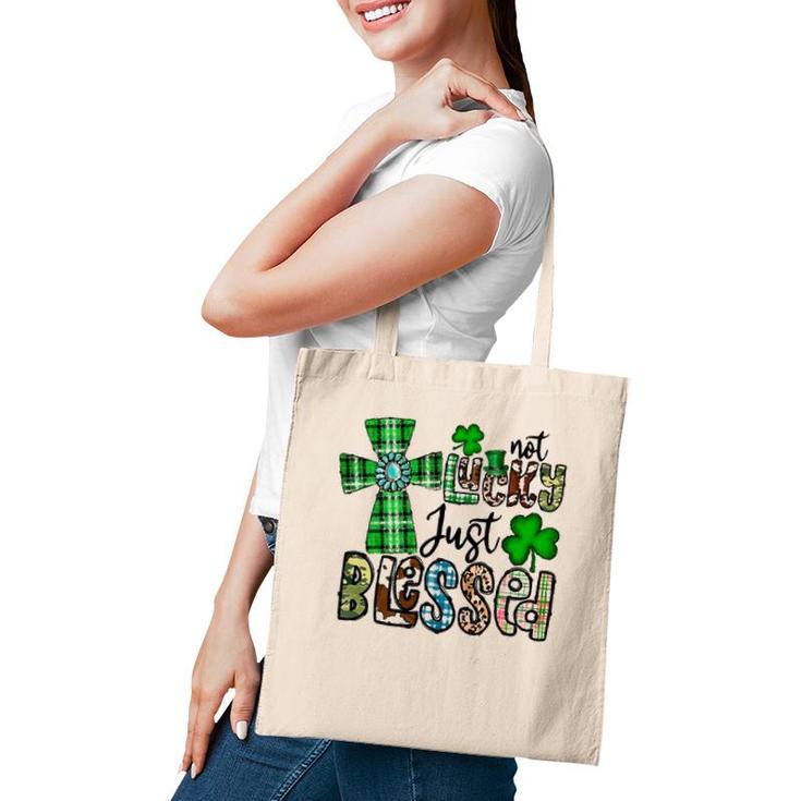 Not Lucky Just Blessed St Patrick's Day Christian Faith Tote Bag