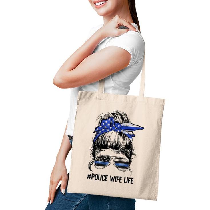 Police Wife Life Messy Bun Thin Blue Line Back The Blue Tote Bag