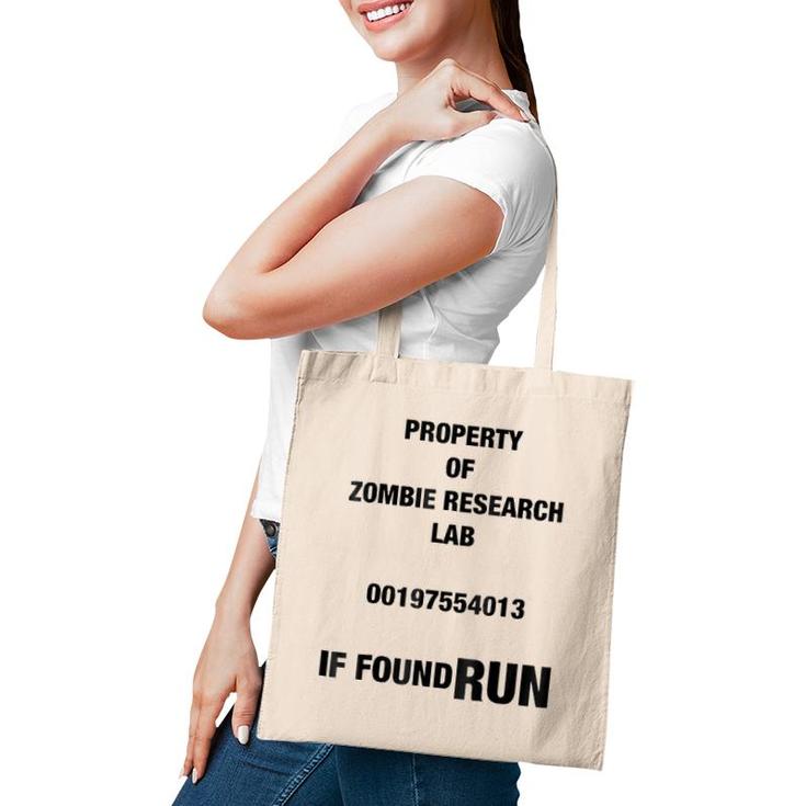 Property Of Zombie Research Lab If Found Run Tote Bag