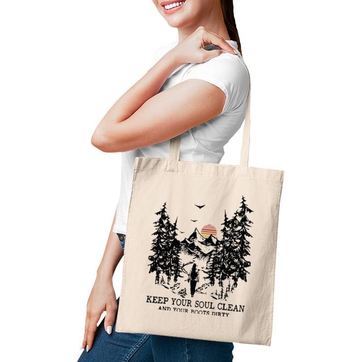 Retro Hiking Camping Keep Your Soul Clean & Your Boots Dirty  Tote Bag