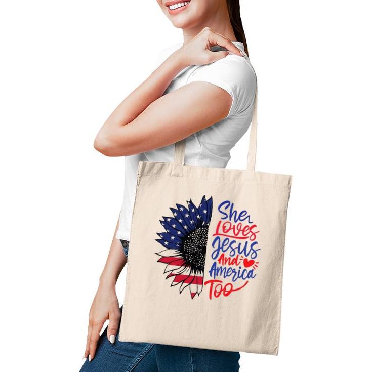 She Loves Jesus And America Too Tote Bag
