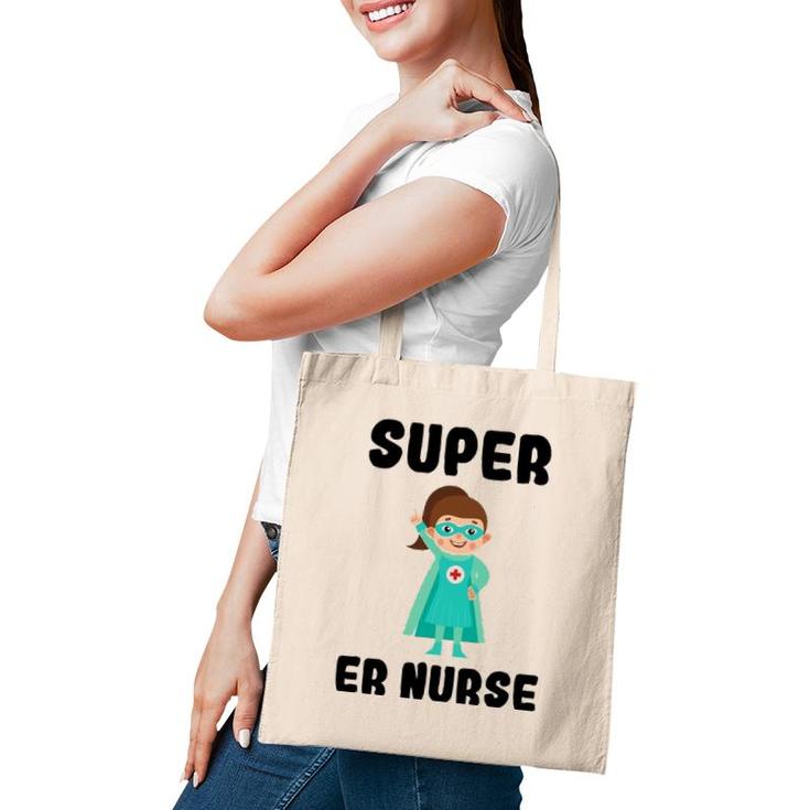 Super Er Nurse Funny Cute Women Nurses Gift Tote Bag