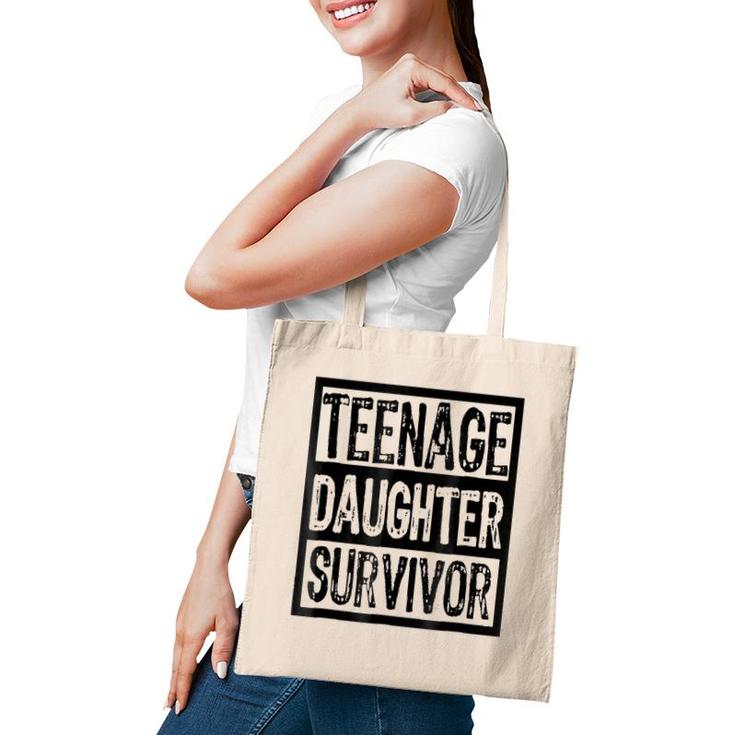 Teenage Daughter Survivor Funny Parent Tote Bag