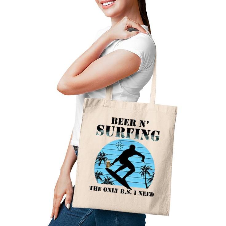 The Only Bs I Need Is Beer And Surfing Retro Beach Tote Bag