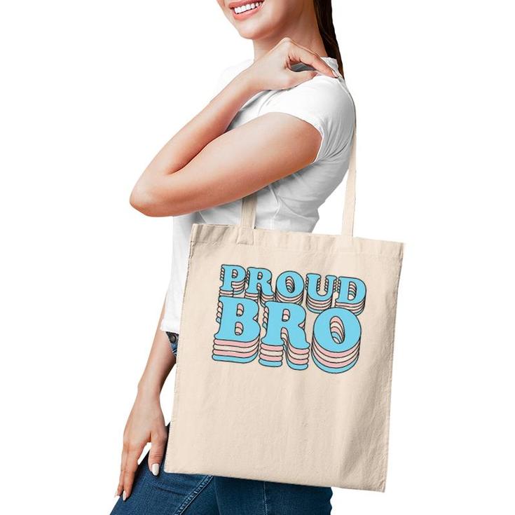 Transgender Pride Sibling Brother Proud Trans Bro Tote Bag