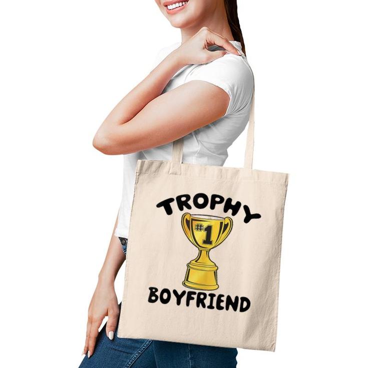 Trophy Boyfriend Funny  Tote Bag