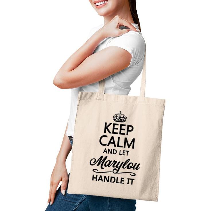 Womens Keep Calm And Let Marylou Handle It Funny Name Gift  Tote Bag