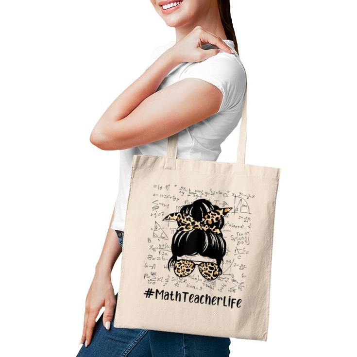 Womens Math Teacher Life Messy Bun Leopard Math Teacher Tote Bag