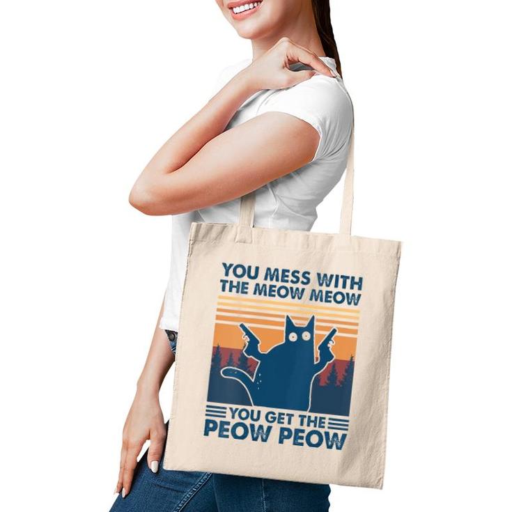 Womens You Mess With The Meow Meow You Get The Peow Peow Cat Retro  Tote Bag