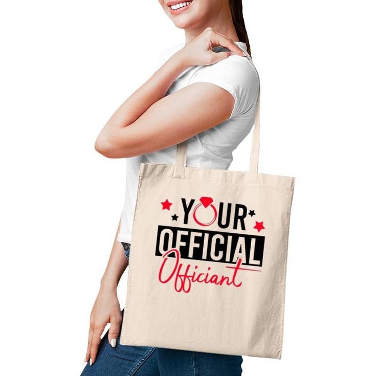 Your Official Officiant Groom Bride Couple Wedding Marriage Tote Bag