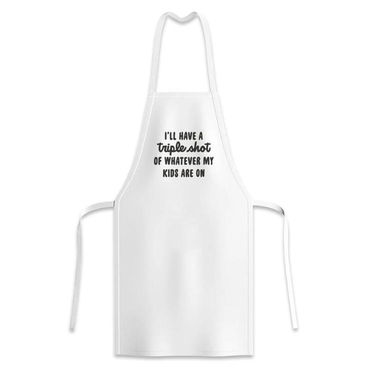 I Will Have A Triple Shot Of Whatever My Kids Are On Meme Baseball Mom Apron