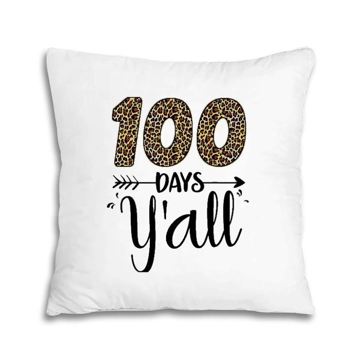 100 Days Y'all Teacher Student 100 Days Of School Leopard Pillow