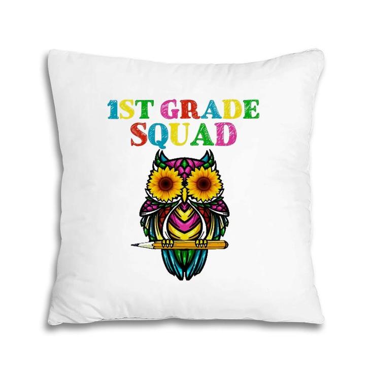 1St Grade Squad Sunflower Owl 1St Grade Teacher Pillow