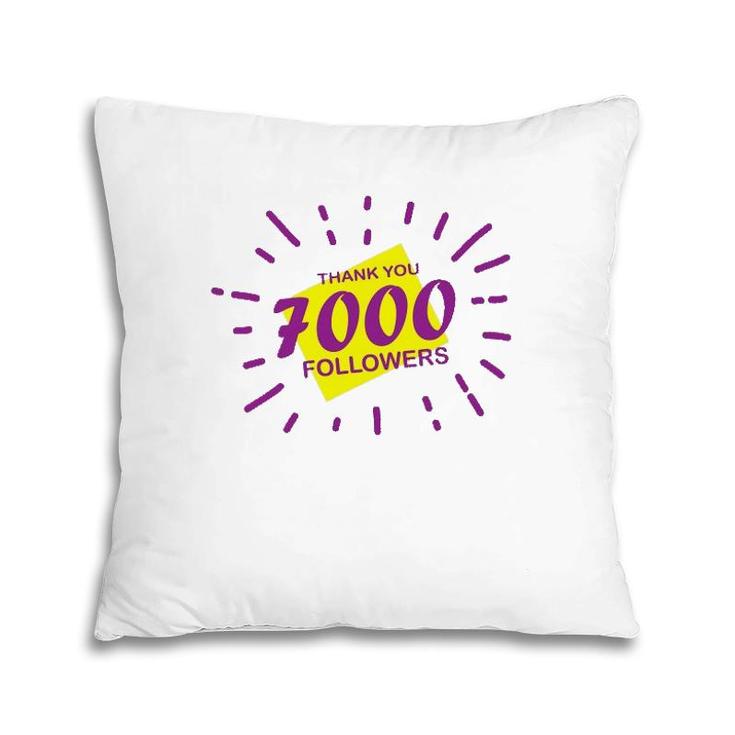 7000 Followers Thank You, Thanks Or Congrats For Achievement Pillow