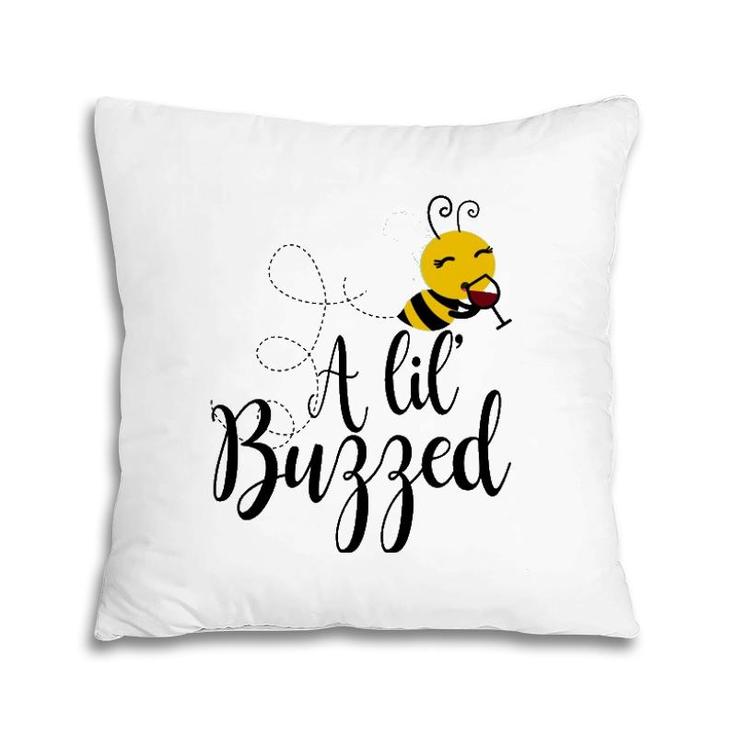 A Lil' Buzzed Bee Wine  Pillow