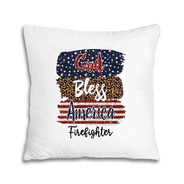 American Usa Flag God Bless America Firefighter 4Th Of July Pillow