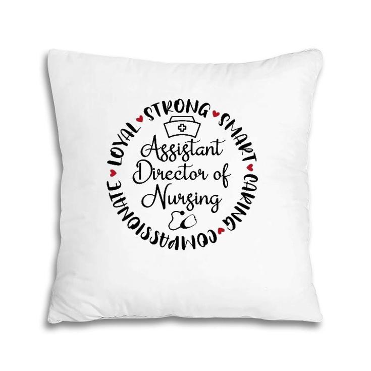 Assistant Director Of Nursing Accessories Nurses Love Pillow