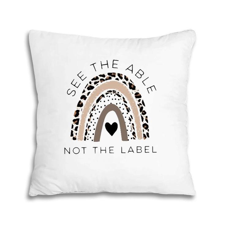 Autism Awareness Support See The Able Not The Label Leopard Pillow