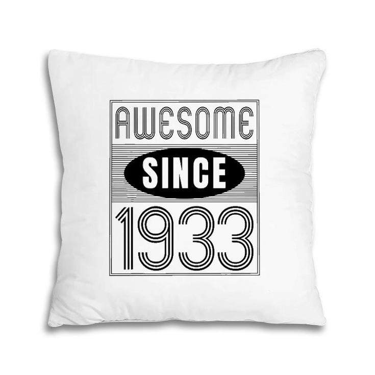 Awesome Since 1933 89 Years Old Birthday Gift Vintage Retro Pillow