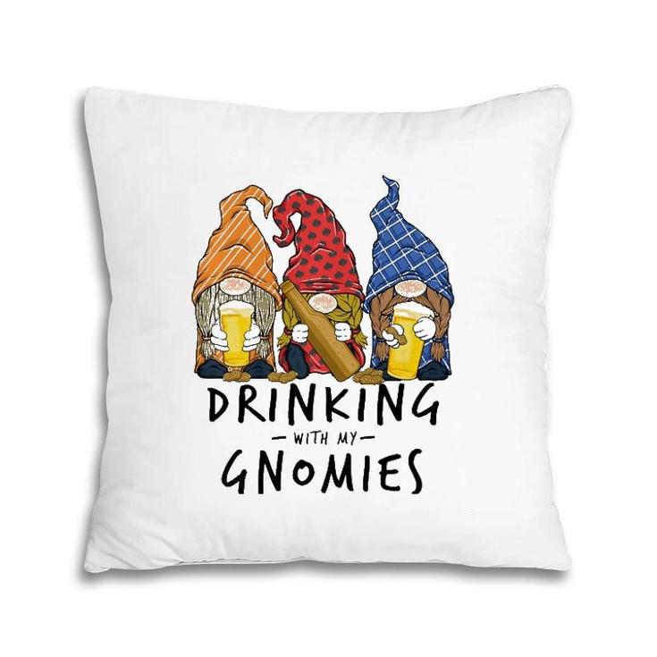 Beer Gnomes Drinking With My Gnomies Beer Drinking Men Women  Pillow