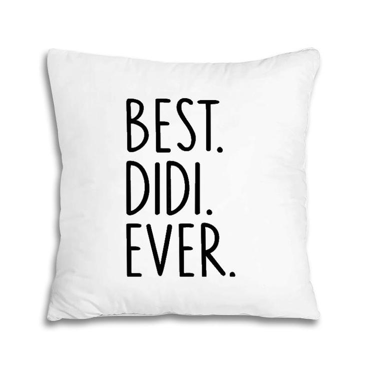 Best Didi Ever Black Text Pillow