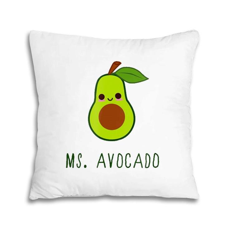 Best Gift For Avocado Lovers - Womens Ms Avocado Pillow