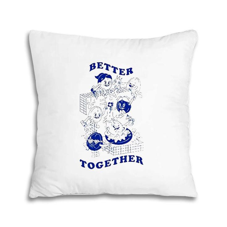 Better Together Version Best Friends Forever Pillow