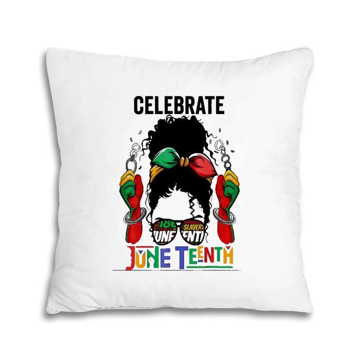 Black Women Messy Bun Juneteenth Celebrate Independence Pillow