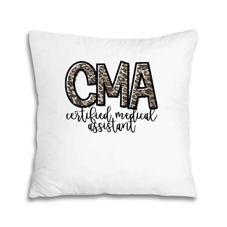 Cma Certified Medical Assistant Cute Nurse Pillow