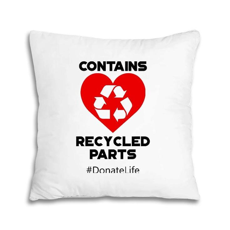 Contains Recycled Parts Heart Transplant Recipients Design Pillow