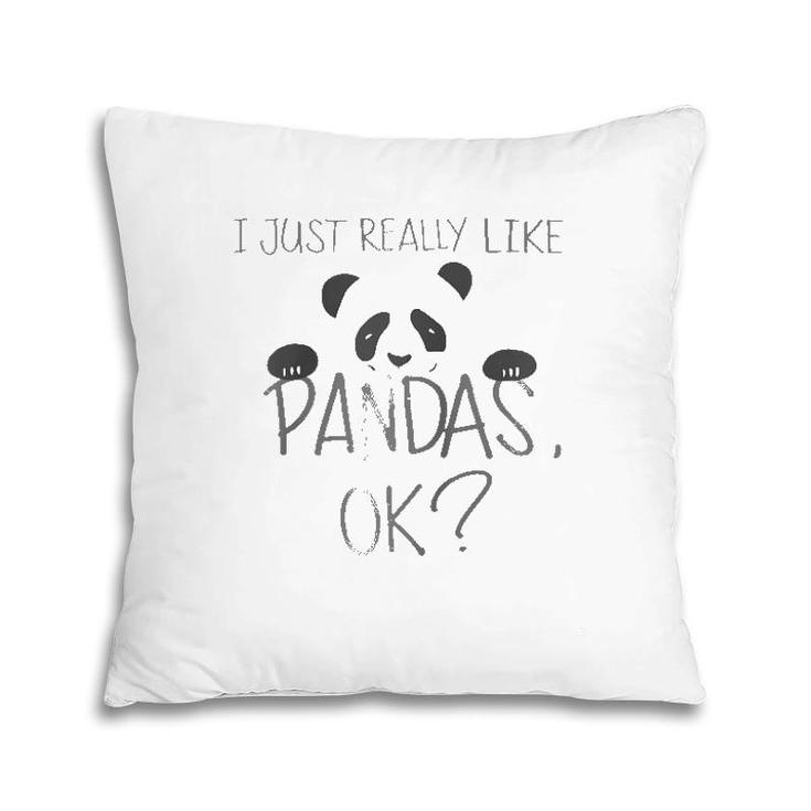 Cool I Just Really Like Pandas Ok Funny Bear Lover Gift Raglan Baseball Tee Pillow