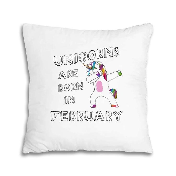 Dabbing Unicorn Birthday  February Unicorn Pillow