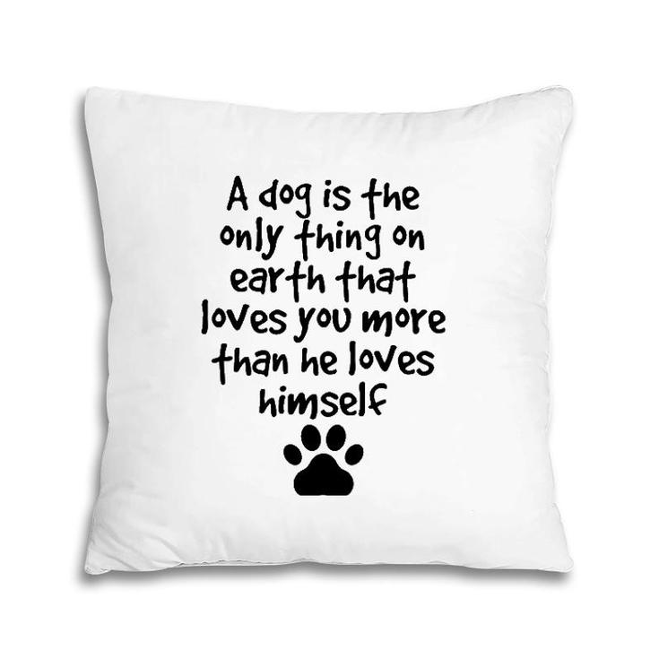 Dog Quotes Dog Paw Best Friend Puppy Love Dog Gift Pillow