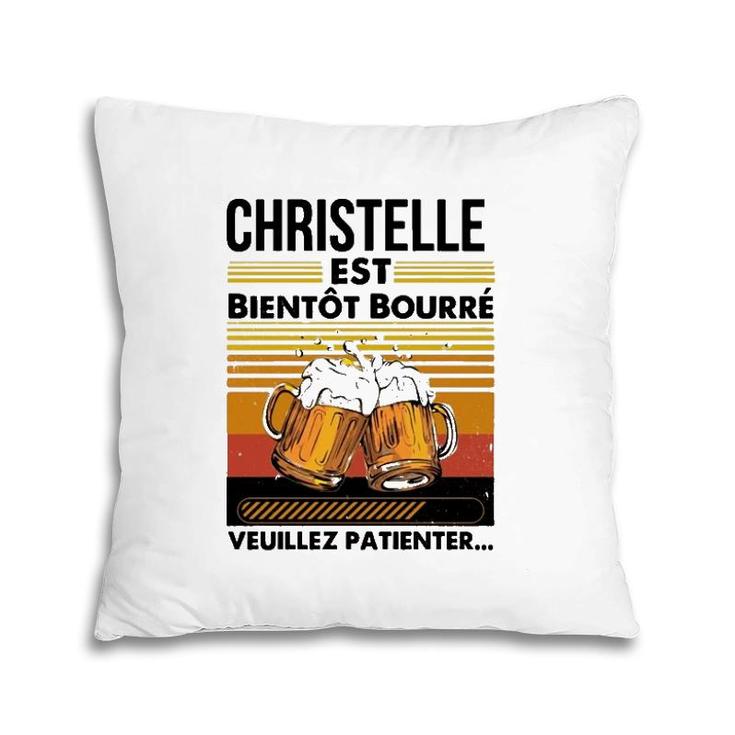 Drinker Christelle Est Bientôt Bourré Veuillez Patienter Retro Vintage Beer Glasses Pillow