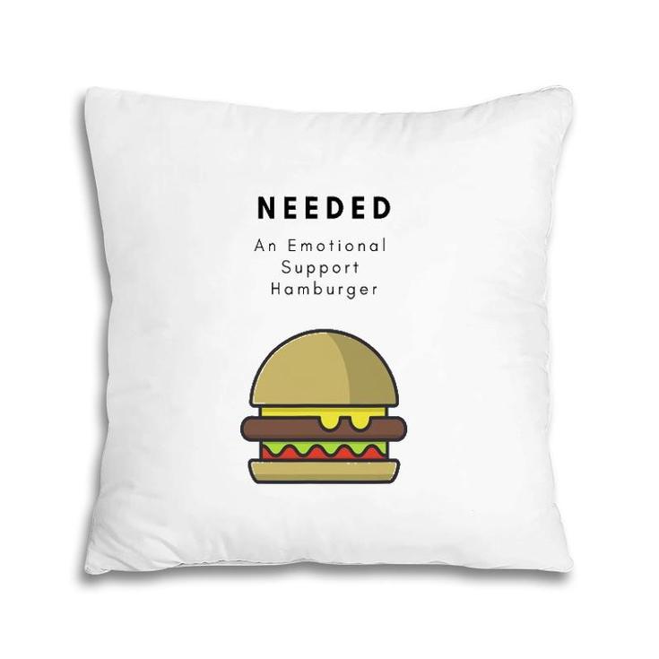 Emotional Support Hamburger Lover Gift Pillow