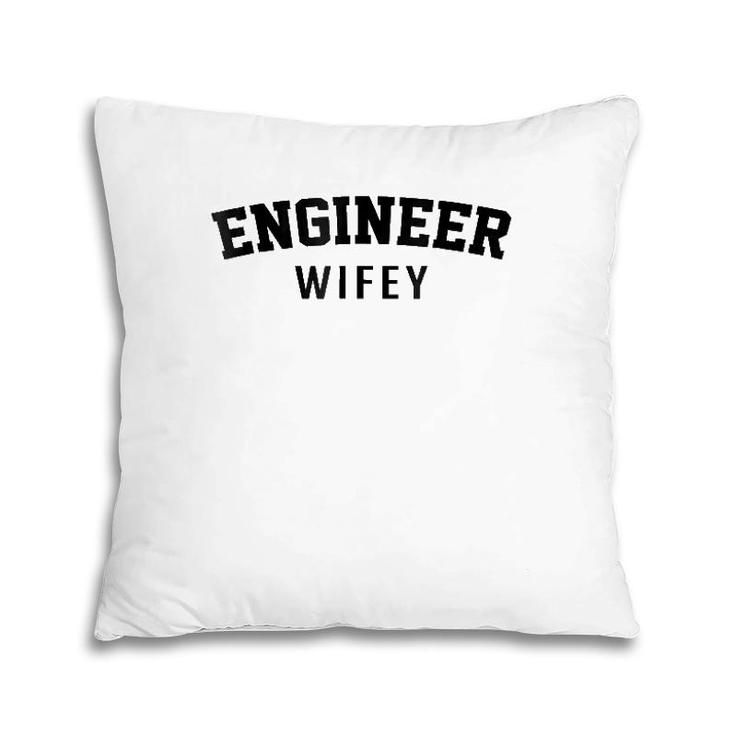 Engineer Wife - Engineer Wifey Pillow