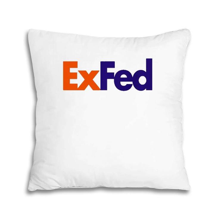 Exfed Federal Government Retire Parody Joke Slogan Quote  Pillow