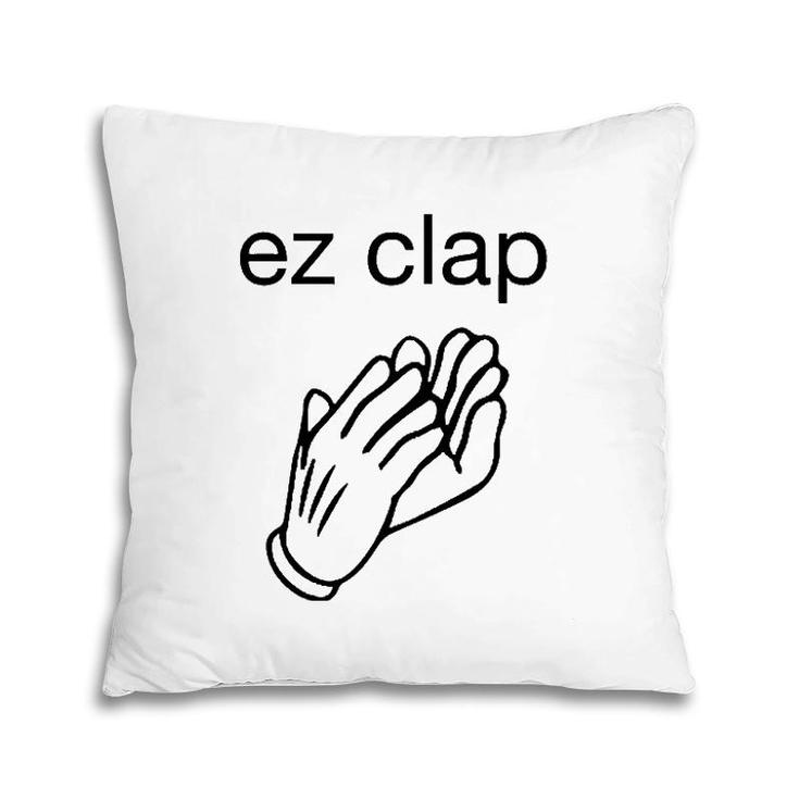 Ez Clap Easy Win Humor Pillow