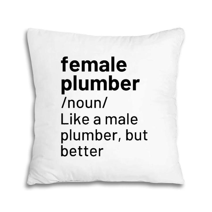 Female Plumber Definition Gift Pillow