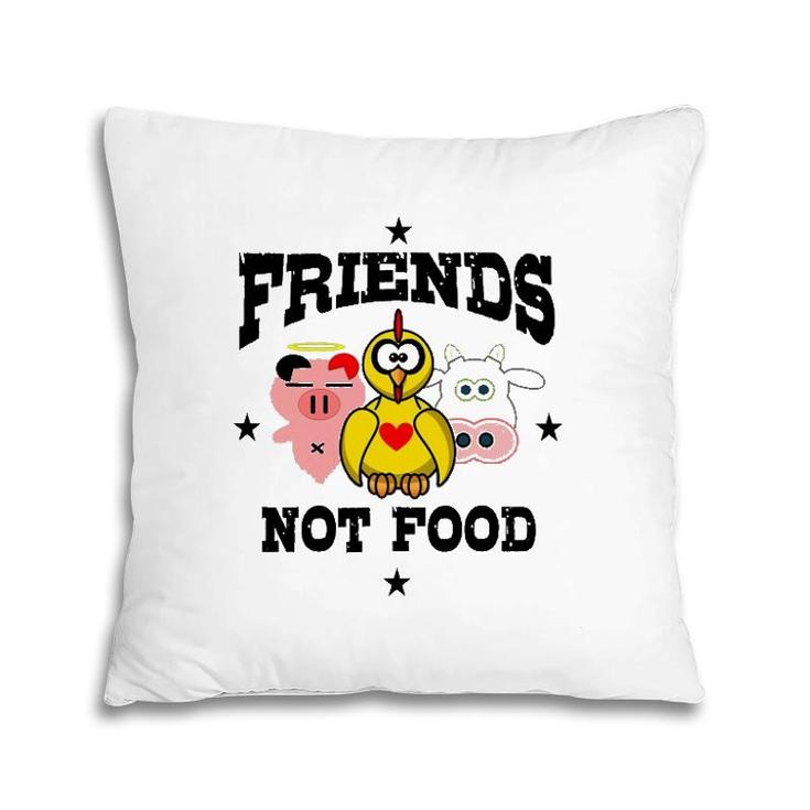 Friends Not Food Animal Lover Vegan Vegetarian Tee Pillow