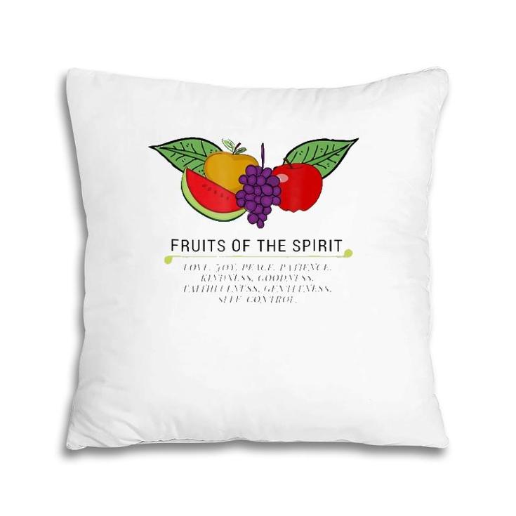 Fruits Of The Spirit- Inspirational Christian Pillow